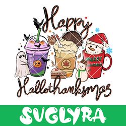 Happy Hallothanksmas Coffee PNG SVG, Halloween, Thanksgiving, Christmas, Coffee Pumpkin Spice Iced, Snowmen