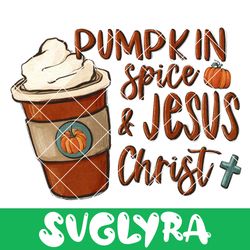 Pumpkin spice and Jesus Christ PNG, Stressed Blessed obsessed Fall coffee latte cozy autumn thanksgiving download