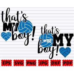 That's My Boy SVG | My Boy SVG | Boy SVG | Boy Mom Svg | Mama's Little Man Svg | Baby Boy Svg | Volleyball Cut File | Vo