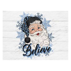 Santa believe PNG, Santa Png, Christmas Png, Santa sublimation design download,Believe,christmas leopard,leopard,santa h