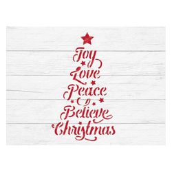 Christmas Tree Svg,Joy Love Peace Believe Christmas Svg,Christmas Svg,Christmas Clipart,Christmas Digital,Cricut,Christm
