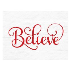 Believe SVG, Christmas SVG, Winter Door Sign SVG, Digital Download/Cricut,Silhouette,Glowforge,Christmas clipart,Believe