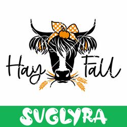 Hay Fall Svg, Funny Fall Quote Svg, Hey Y'all Svg, Highland Cow Svg, Fall Mug Svg, Autumn Cow Svg