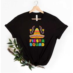 fiesta squad shirt, mexico shirt, sombrero hat shirt, mexican shirt, cinco de mayo shirt, mexican party shirt, hispanic