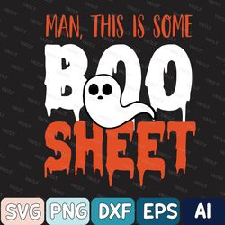 This Is Some Boo Sheet Funny Halloween Ghost Svg, Funny Halloween Svg, Halloween Svg, Boo Sheet Svg, Digital Download