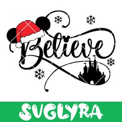 Believe In Santa Svg, Disney Christmas Svg, Santa Hat Svg Digital Download