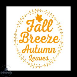 Fall Breeze Autumn Leaves Svg, Thanksgiving Svg, Maple Leaf Svg, Breeze Svg, Fall Svg