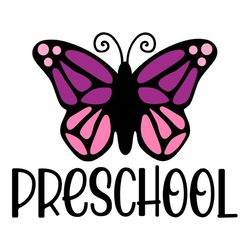 Preschool Butterfly SVG, Pre K SVG, School SVG, Digital Download, Cut File, Sublimation, Clip Art (includes svgpngdxfjpe