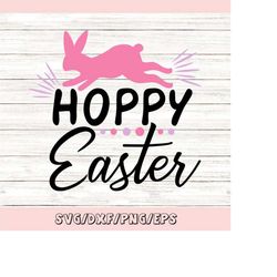 Hoppy Easter SVG, Easter svg, Happy Easter svg, Easter Bunny svg, Easter Quote svg, Spring svg, Silhouette Cricut Files,