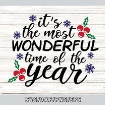 it's the most wonderful time of the year svg, christmas svg, snowflake svg, merry christmas svg, silhouette cricut files