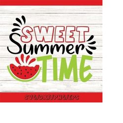 Sweet Summertime Svg, Summertime Svg, Watermelon Svg, Summer Sign Svg, Summer Decor Svg, Silhouette Cricut Cut Files, sv