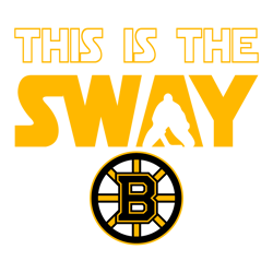 This Is The SWAY Boston Bruins Svg Digital Download