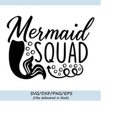Mermaid Squad SVG, Mermaid Svg, Mermaid Tail Svg, Summer Svg, Beach Svg, Summer Beach Svg, Silhouette Cricut Cut Files,