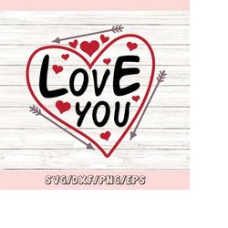 valentines day svg, love you svg, love svg, heart svg, valentine svg, i love you svg, silhouette cricut cutting files, s