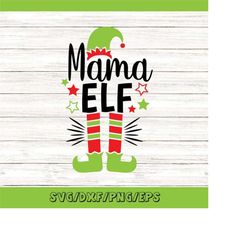 Mama Elf Svg, Christmas Svg, Elf Svg, Mom Svg, Elf Hat Svg, Funny Christmas Svg, Santa Svg, silhouette cricut cut files,