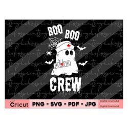 Boo Boo Crew SVG, Halloween Shirt SVG, Halloween Sublimation Png, Nurse Halloween SVG, Ghost Nurse, Nurse png, Digital D