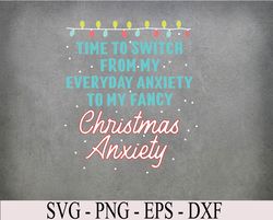 Funny Christmas Anxiety Svg, Eps, Png, Dxf, Digital Download