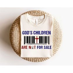 god's children are not for sale shirt, protect our children shirt, christian shirt, christian children shirt, jesus shir