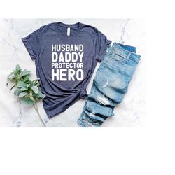 Husband Daddy Protector Hero Shirt | Father's Day Gift T-Shirt | Couple Gift Shirt | Gift for Him | Best Dad Shirt