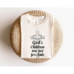 god cross shirt, christian children shirt, god's children are not for sale shirt, protect our children shirt, christian