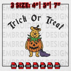 Trick Or Treat Winnie Pooh Embroidery files, Halloween Embroidery, Winnie Pooh Machine Embroidery Files, Digital Files
