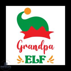 Grandpa Elf Svg, Christmas Svg, Merry Christmas Svg, My First Christmas Svg, Grandpa Svg