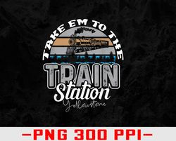 I Don't Need A Mood Ring Svg, Eps, Png, Dxf, Digital Yellowstone Take Em To The Train Station Western Coountry png, Digi