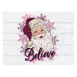 Santa believe PNG, Santa Png, Christmas Png, Santa sublimation design download,Believe,christmas,leopard,pink,santa hat,