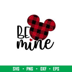 Be Mine Bufalo Ears, Be Mine Mickey Bufalo Svg, Valentines Day Svg, Disney Svg, Love Svg, Png, Eps, Dxf file