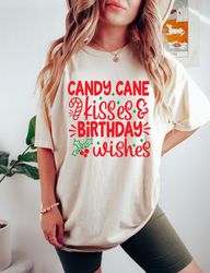 Christmas Birthday Shirt, Christmas Birthday Gift, December Birthday Shirt, Candy Cane Kisses and Bi