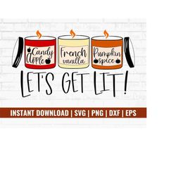 let's get lit design for shirts, fall candle png for sublimation, fall candle svg for cricut, candy apple candle png, ge