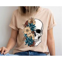 Bloom Skull Shirt, Halloween Shirt, Floral Skull Boho Graphic Tee, Womens Fall Shirt, Flower Skull Skeleton TShirt, Skel