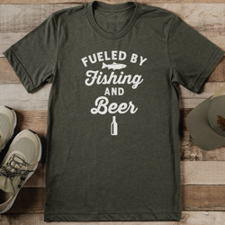 fueled by fishing and beer tee