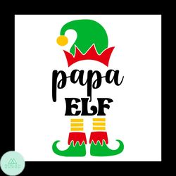 Papa Elf Svg, Christmas Svg, Xmas Svg, Elf Svg, Christmas Decor Svg, Papa Svg