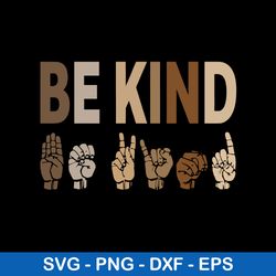 Be Kind Language Svg, Be Kind Svg, Png Dxf Eps Digital File
