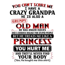 you cant scare me i have a crazy grandpa grandkids svg