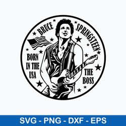 Bruce Springsteen Born In The Usa The Boos Svg, Bruce Springsteen USA Svg, Png Dxf Eps File