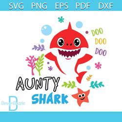 Aunty Shark Doo Doo Doo Svg, Family Svg, Aunty Shark Svg, Baby Shark Clipart