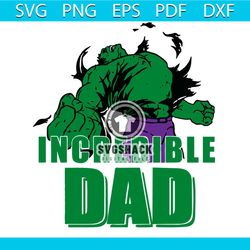 Marvel Hulk Incredible Dad Svg, Father's Day Svg, Hulk Dad Svg