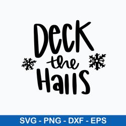 Deck the Halls Svg, Christmas Svg, Png Dxf Eps File