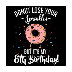 Funny Donut 8Th Birthday Quote Svg, Birthday Svg, 8Th Birthday Svg