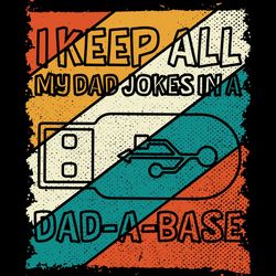 Retro Keeping All Dad Jokes In A Dad A Base SVG