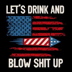 Lets Drink Blow Up SVG, Happy 4th Of July USA Flag SVG