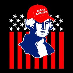 Make America George Washington SVG, 4th Of July SVG