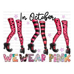 in october we wear pink png,breast cancer pumpkin png, we wear pink in october,line font with pink and teal, boho trendy
