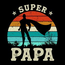 Vintage Retro Super Perfect Papa SVG, Best Dad SVG