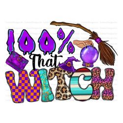 100 That Witch Png, Happy Halloween Png, Spooky Png, Witch Png, Halloween Design Png, Western, Bat Png,Digital Download,