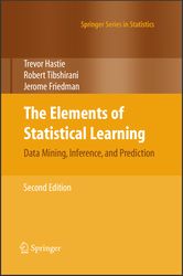 The Elements of Statistical Learning : Data Mining, Inference and Prediction second Edition