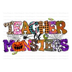 Teacher Of Monsters Png Sublimation Design, Halloween Png, Teacher Png, Halloween Png Design, Western Halloween Png, Dig