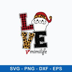Love Mimilife Svg, Santa Claus Svg, Christmas Svg, Png Dxf Eps File